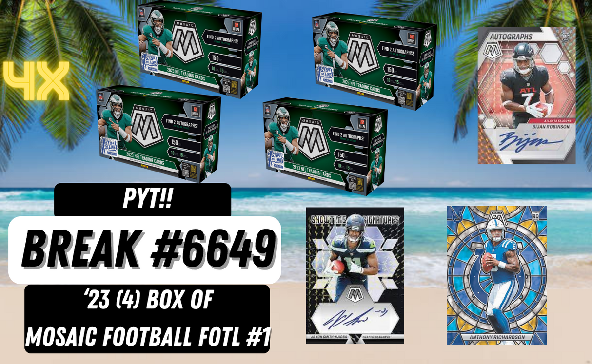 Break #6649- NFL - PYT (4 BOX) 2023 MOSAIC FOOTBALL FOTL FIRST OFF THE LINE 2 swirls per box!